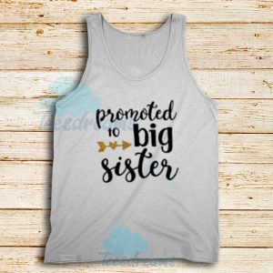 Promoted to Big Sister Tank Top