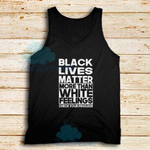 More Than White Feelings Tank Top Black Lives Matter Size S – 2XL