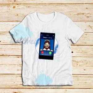 Jesus Is Calling T-Shirt For Unisex - teesdreams.com