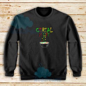 Cereal-Is-Life-Sweatshirt